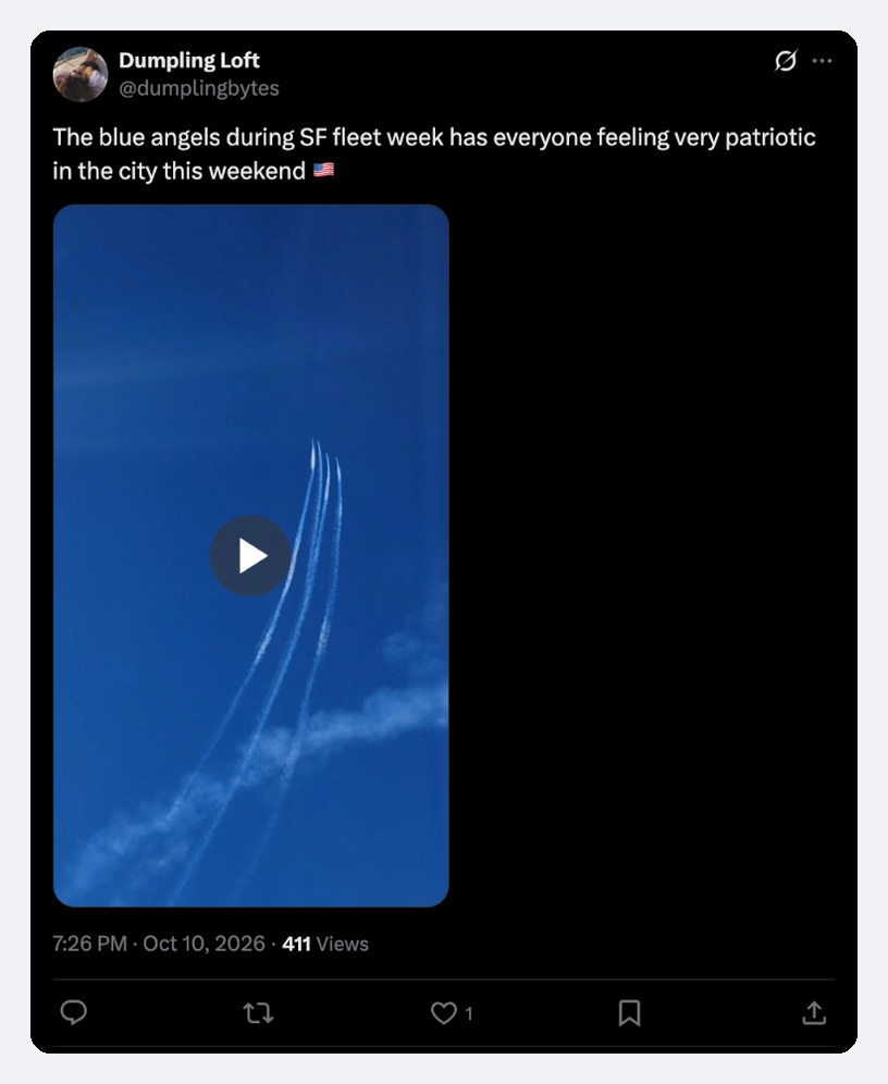 Screenshot of an X post from Dumpling Loft with a video of Blue Angels smoke trails climbing into a blue sky over San Francisco